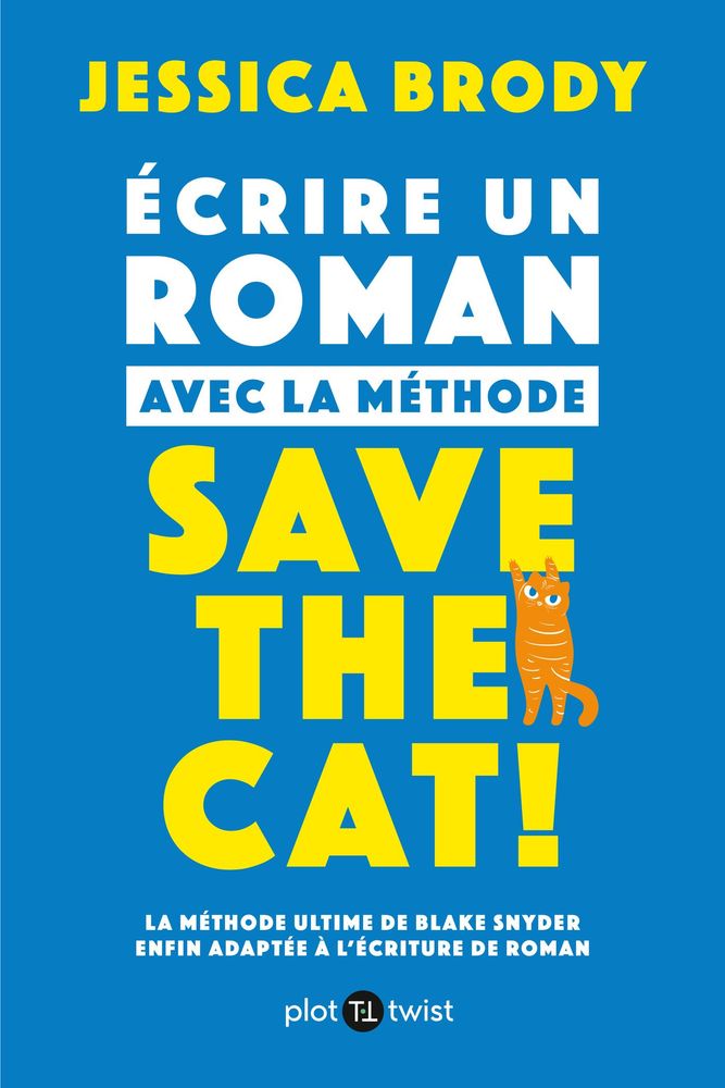 Écrire un roman avec la méthode Save the Cat!
